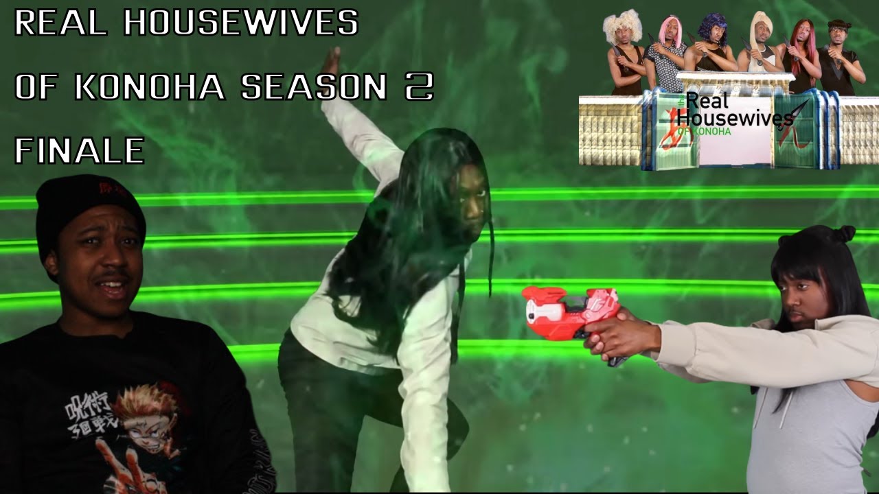 REAL HOUSEWIVES OF KONOHA REACTION | SEASON 2 FINALE | TENTEN GOT THE ...