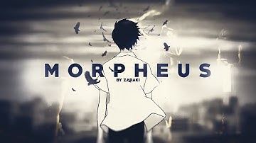 [Zaraki] MORPHEUS - AMV