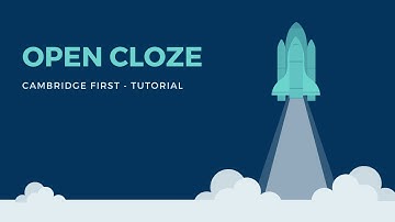 Open Cloze - Cambridge First Exam