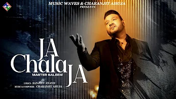 Ja Chala Ja - Master Saleem (Official Video) | Music Waves | Latest Punjabi Songs 2023