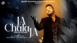 Ja Chala Ja - Master Saleem Official Video Music Waves Latest Punjabi Songs 2023