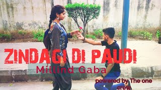 Zindagi di paudi song: Millind Gaba/Jannat Zubair/Asif Khan/Aasif Shaikh/Vinay/Pooja kanojia/The one