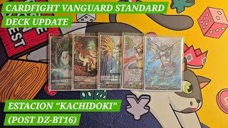 Cardfight Vanguard Standard Deck Update - Estacion Kachidoki (Post DZ-BT16)