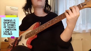 Tarkus (i. Eruption, ii. Stones of Years) - Emerson, Lake & Palmer [Bass cover]