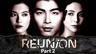 Reunion Part 2