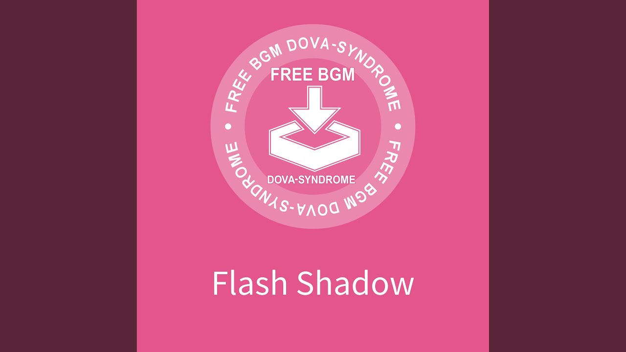 在 YouTube 上觀看「Flash Shadow」 在 YouTube 上觀看「Flash Shadow」