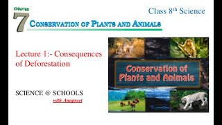 8th Science || Chapter -7 || Lecture 1 Consequences of Deforestation || Final State Exam preparation