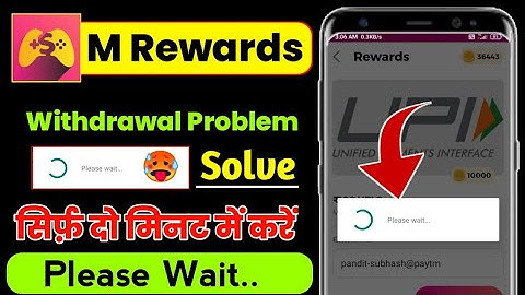 M Rewards App Withdrawal Please Wait.. Problem Solve | M Rewards App Withdrawal Problem Solve |