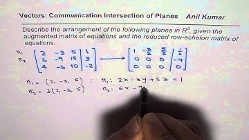 Describe arrangement of planes given augmented matrix and reduced row echelon equations