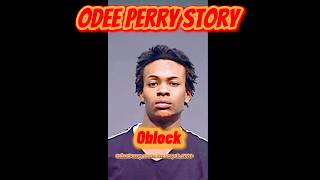 THE STORY OF ODEE PERRY FROM OBLOCK #shorts #oblock #chiraq