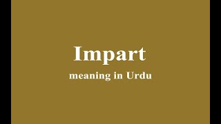 Impart Meaning In Urdu