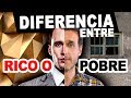 LAS DIFERENCIAS ENTRE POBRES Y RICOS, cosas que hacen los RICOS que no hacen los POBRES