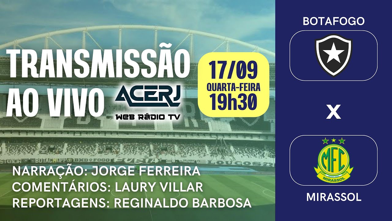 AO VIVO: BOTAFOGO 3X3 MIRASSOL - 12° RODADA DO CAMPEONATO BRASILEIRO DE ...