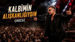 Kalbi̇mi̇n Alişkanliğiydin - Chocuz