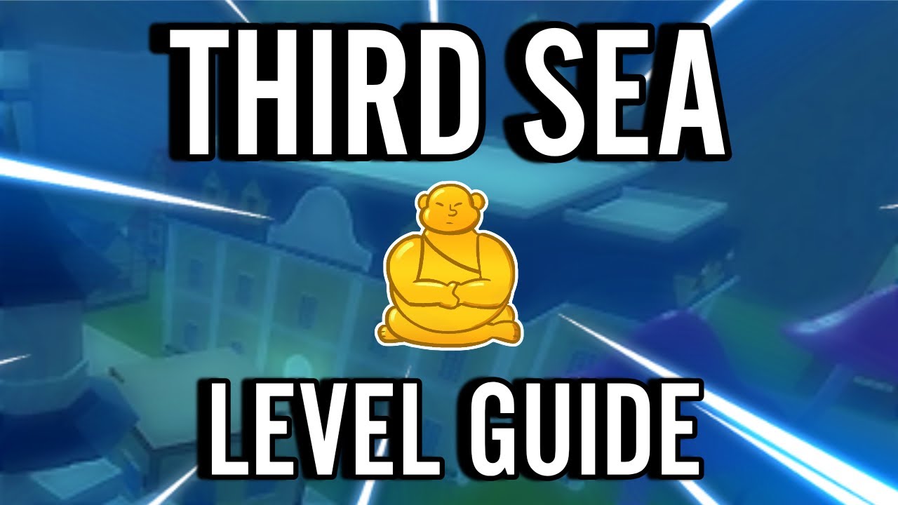 BloxFruits Sea 3 GUIDE & Leveling Up Guide 3rd Sea 1500-1600