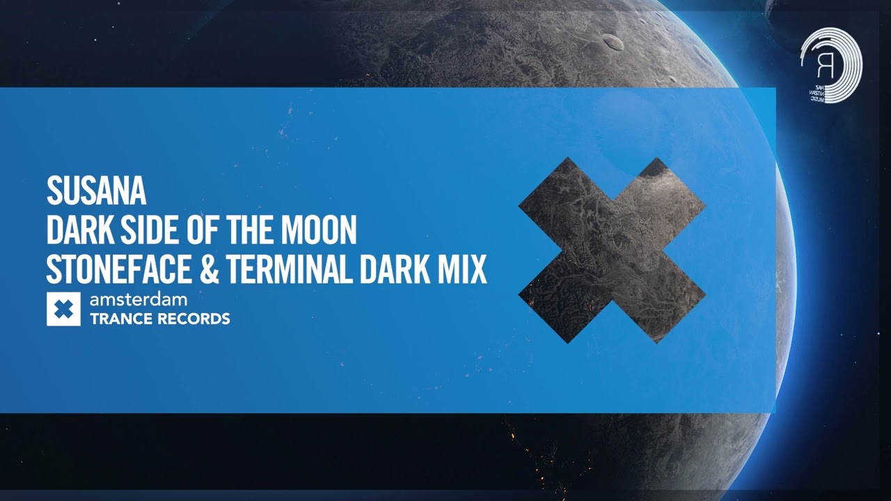 VOCAL TRANCE: Susana - Dark Side Of The Moon (Stoneface \u0026 Terminal Dark Mix) [Amsterdam Trance]