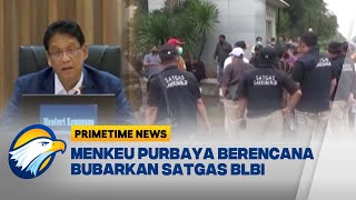 Satgas BLBI Bikin Gaduh, Pemerintah Pertimbangkan Pembubaran [Primetime News]