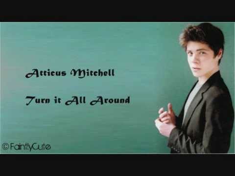 Atticus Mitchell - Turn it All Around - Lyrics