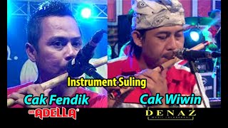 Instrument Suling. Cak Fendik OM ADELLA \u0026 Cak Wiwin DENAZ Music.