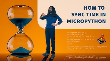 Sync time in MicroPython - Tutorial