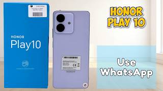 How to Use WhatsApp on Honor Play 10 Phone | Complete Walkthrough