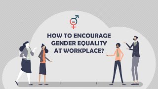 How to Encourage Gender Equality at Workplace? | COBIDU eLearning