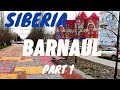 Travel to west Siberia. Barnaul. Part 1