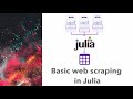 Basic web scraping tutorial in julia