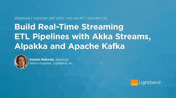 Build Real-Time Streaming ETL Pipelines with Akka Streams, Alpakka and Apache Kafka