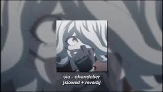 sia - chandelier [slowed   reverb]