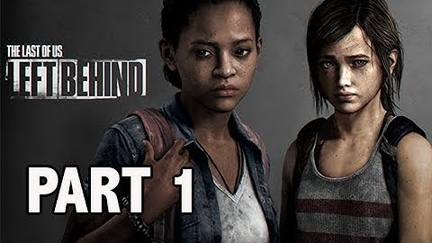 The Last of Us Left Behind DLC Walkthrough Part 1 - Riley & Ellie (PS3 Let