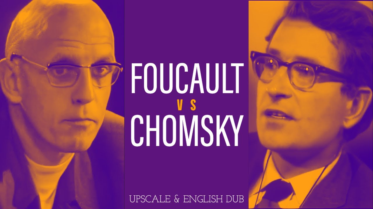 Classic Debate: Chomsky vs Foucault  -  on Human Nature (English Dubbed)