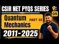 Lec 09 | CSIR NET PYQs | Quantum Mechanics PYQs (2011–2025) Part-02 | Analytic Functions,