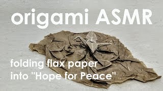 Origami ASMR (no talking): 'Hope for Peace' by Melina Hermsen