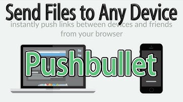 Pushbullet Send Files Between Devices - Transfer files from Android, Windows, macOS and iOS