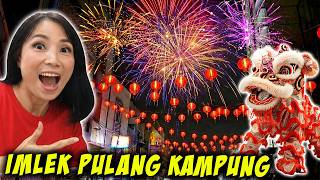 IMLEK PULANG KAMPUNG KE PONTIANAK ! PESTA PETASAN & KEMBANG API & BARONGSAI !