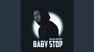 Video thumbnail of "BAGARDI - BABY STOP"