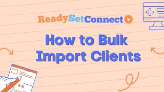 How to Bulk Import Clients