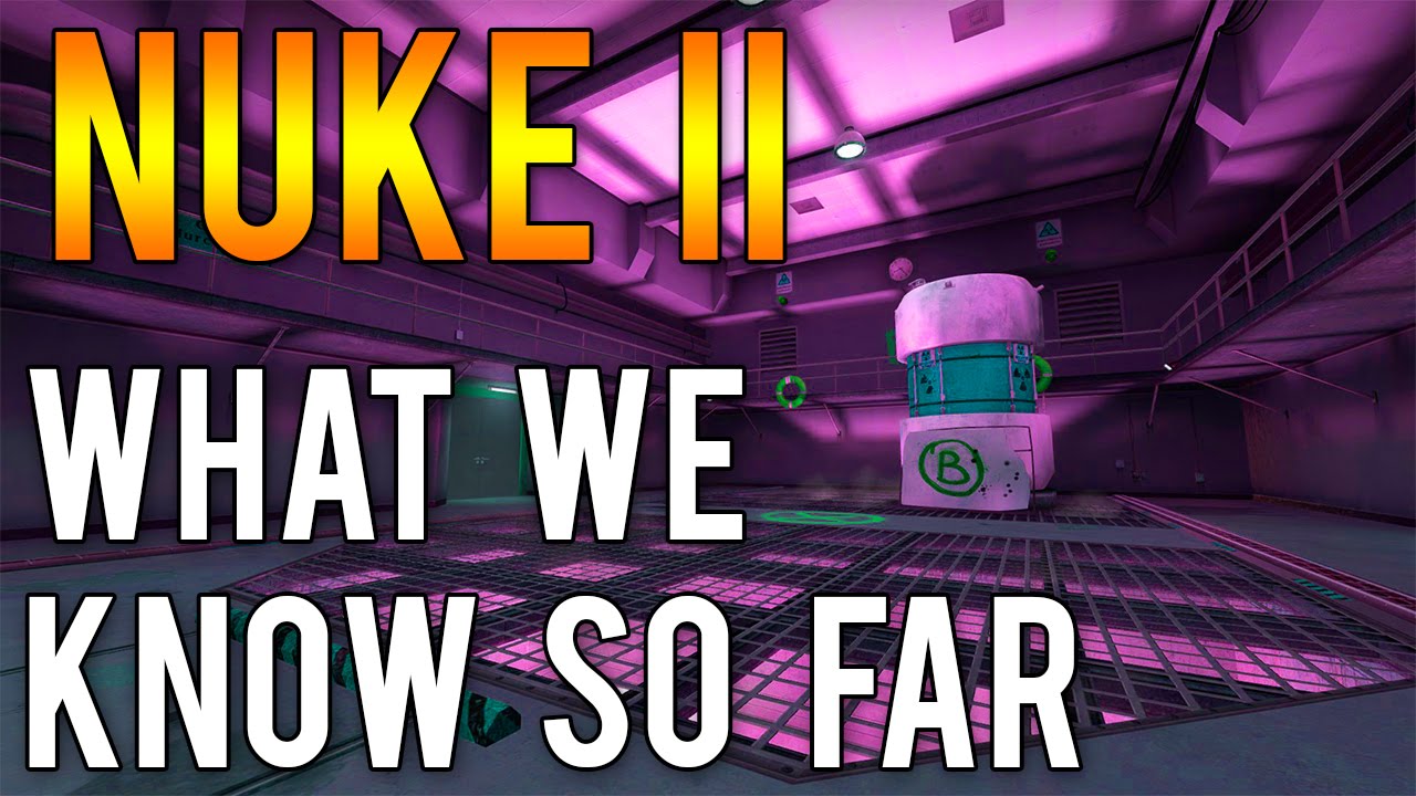 CS GO - Nuke 2: What We Know So Far - YouTube