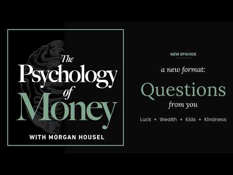 Luck, Wealth, Kids, Kindness -- And A New Format: Questions From You.