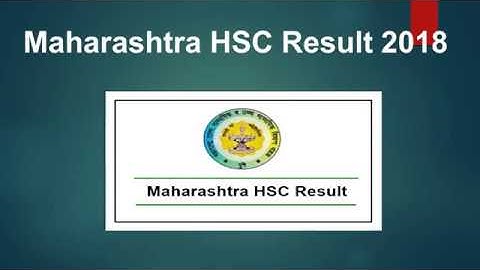 Maharashtra Board HSC Result 2018 Date