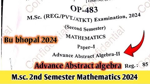 Advanced Abstract algebra 2nd semester old paper 2024 || Bu bhopal ||