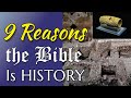 9 Reasons I Treat the Bible as History