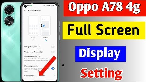 Oppo a78 4g full screen display setting | how to use full screen Oppo a78 4g