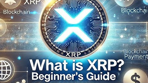 What is XRP? Ripple Explained for Beginners (Ultimate Guide!)