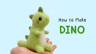 How to Make A Dino | Needle Felting