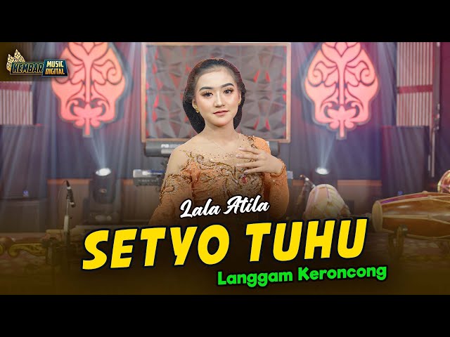 LALA ATILA - SETYO TUHU - KEMBAR CAMPURSARI ( Official Music Video) class=