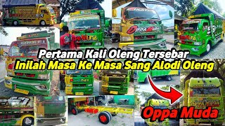 Sang Alodi Oleng Dari Masa Ke Masa || Truk Oppa Muda Dari Masa Ke Masa Sam Syafi'i.