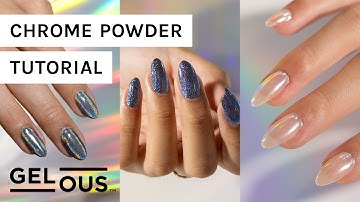 Apply Chrome Powders Perfectly At Home | Gel Nail Art Application Tutorial | Gelous Gel Nail Polish