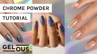 Apply Chrome Powders Perfectly At Home Gel Nail Art Application Tutorial Gelous Gel Nail Polish